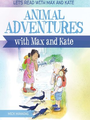 cover image of Animal Adventures with Max and Kate